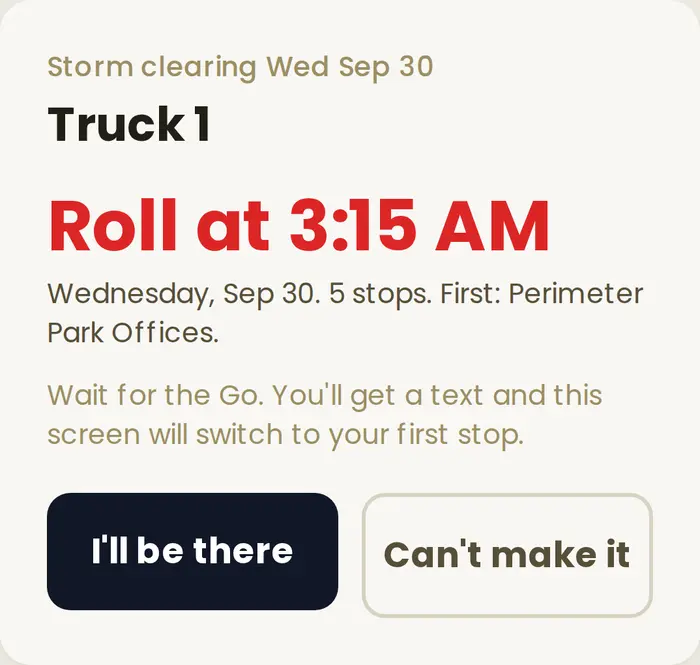 What each driver sees once the storm is planned: Truck 1, roll at 3:15 am, five stops, first Perimeter Park Offices, with I'll be there and Can't make it buttons.